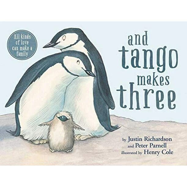 And Tango Makes Three by Justin Richardson and Peter Parnell